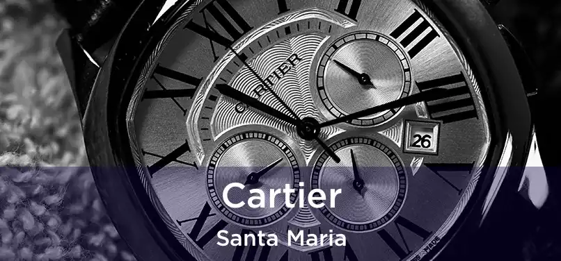 Cartier Santa Maria