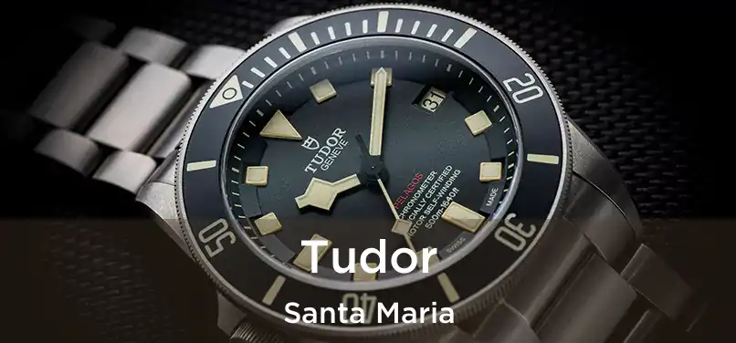 Tudor Santa Maria