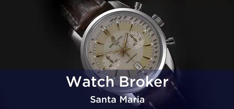 Watch Broker Santa Maria